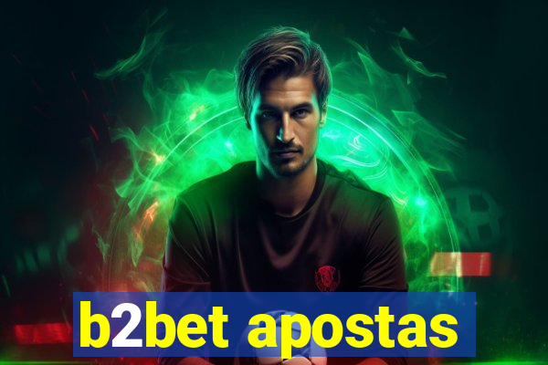 b2bet apostas